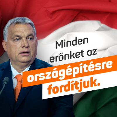2010 óta országépítő korszak van Magyarországon.