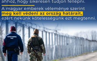 A magyar emberek szerint meg kell védeni az ország határait, ezért nekünk kötelesség…