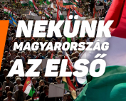 Nekünk Magyarország és a magyar családok biztonsága az első.